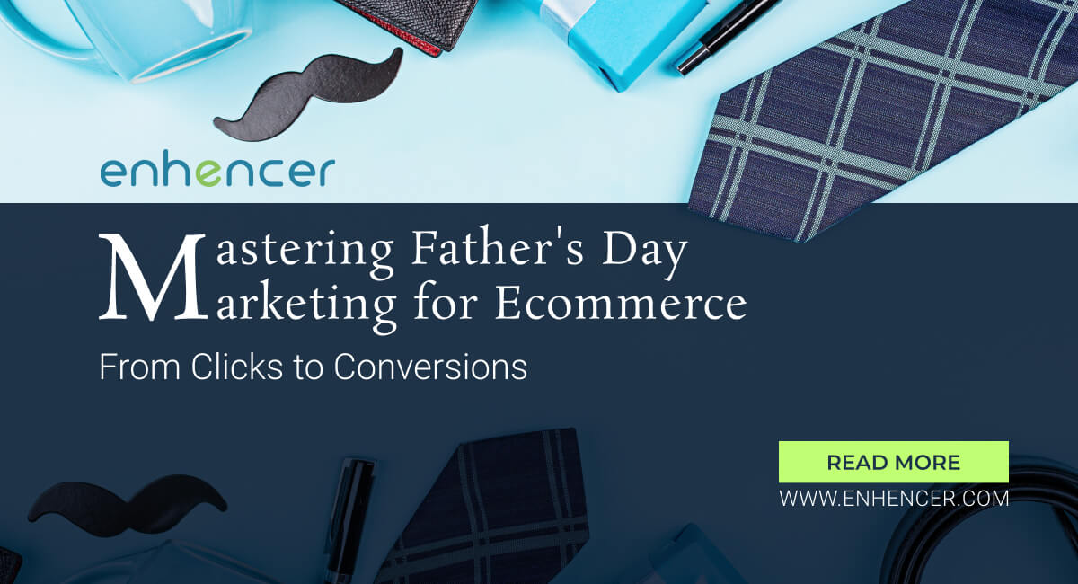 from-clicks-to-conversions-mastering-fathers-day-marketing-for-e-commerce From Clicks To Conversions - Mastering Father's Day Marketing For E-Commerce