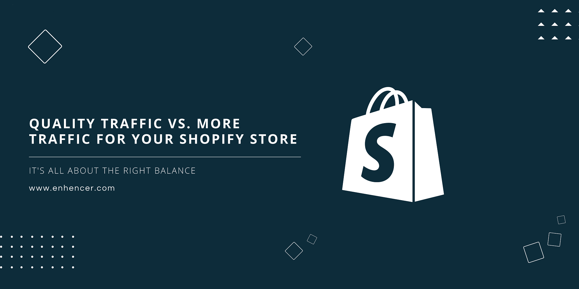 Quality Traffic vs. More Traffic for your Shopify Store [Scale-up Shopify Part 3]